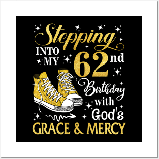 Stepping Into My 62nd Birthday With God's Grace & Mercy Bday Posters and Art